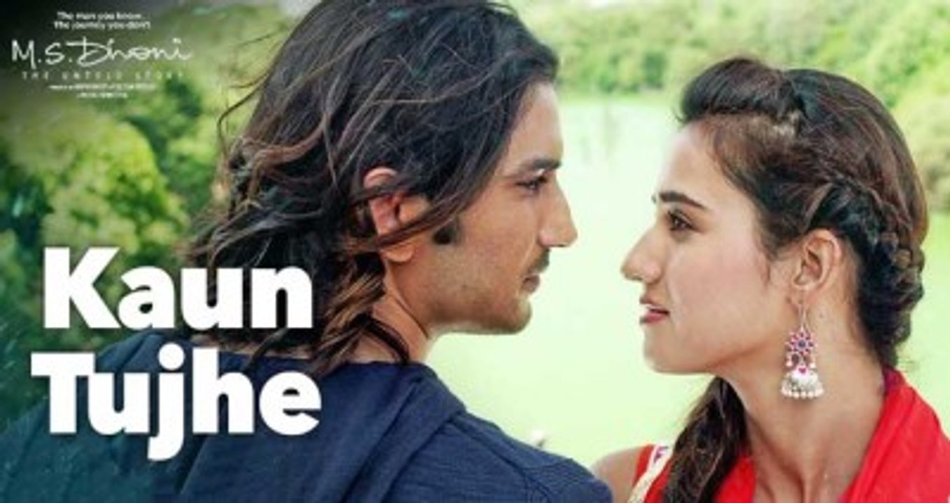 ---KAUN TUJHE Video - M.S. DHONI -THE UNTOLD STORY -Amaal Mallik Palak - Sushant Singh Disha Patani