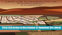 [Read Book] Land Use Planning and The Environment: A Casebook (Environmental Law Institute) Mobi