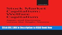 [Popular Books] Stock Market Capitalism: Welfare Capitalism: Japan and Germany versus the