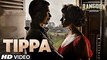 Tippa Video Song | Rangoon | Saif Ali Khan, Kangana Ranaut, Shahid Kapoor 2017