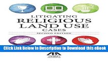 [Read Book] Litigating Religious Land Use Cases Mobi