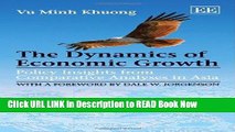 [Popular Books] The Dynamics of Economic Growth: Policy Insights from Comparative Analyses in