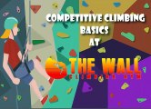 Competitive Climbing Basics At Wall Climbing Gym