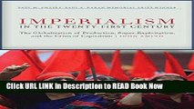 [Popular Books] Imperialism in the Twenty-First Century: Globalization, Super-Exploitation, and