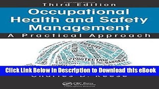 DOWNLOAD Occupational Health and Safety Management: A Practical Approach, Third Edition Mobi