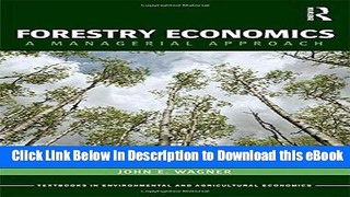 [Read Book] Forestry Economics: A Managerial Approach (Routledge Textbooks in Environmental and