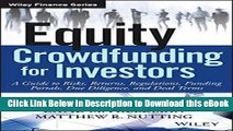 [Read Book] Equity Crowdfunding for Investors: A Guide to Risks, Returns, Regulations, Funding