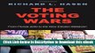 [Read Book] The Voting Wars: From Florida 2000 to the Next Election Meltdown Mobi