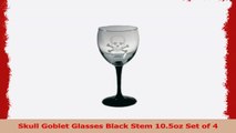 Skull Goblet Glasses Black Stem 105oz Set of 4 3b6bab68