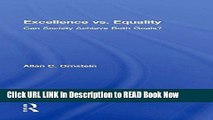 [Popular Books] Excellence vs. Equality: Can Society Achieve Both Goals? FULL eBook