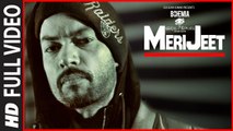 MERI JEET (Full Video) Bohemia | Skull & Bones | New Punjabi Song 2017 HD
