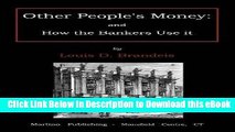 [Read Book] Other people s money: and how the bankers use it Mobi