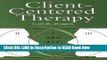 [DOWNLOAD] Client-Centered Therapy: Its Current Practice, Implications, and Theory FULL eBook