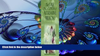 DOWNLOAD EBOOK The Gale Encyclopedia of Alternative Medicine - 4 Volume set Jacqueline L. Longe