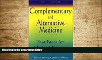 EBOOK ONLINE Blackwell Complementary and Alternative Medicine: Fast Facts for Medical Practice