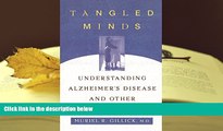 BEST PDF  Tangled Minds: Understanding Alzheimer s Disease and Other Dementias TRIAL EBOOK