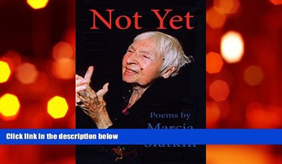 BEST PDF  Not Yet: A Care-giving Collage Marcia Slatkin [DOWNLOAD] ONLINE