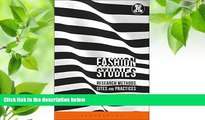 READ book Fashion Studies: Research Methods, Sites and Practices (Dress, Body, Culture)  Pre Order