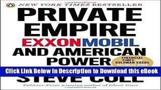 [Read Book] Private Empire: ExxonMobil and American Power Kindle