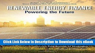 [Read Book] Renewable Energy Finance: Powering the Future Mobi