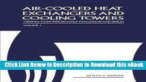 [Read Book] Air-Cooled Heat Exchangers and Cooling Towers: Thermal-Flow Performance Evaluation and