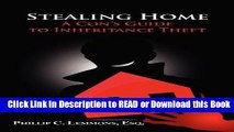 PDF [FREE] DOWNLOAD Stealing Home - A Con s Guide to Inheritance Theft [DOWNLOAD] Online