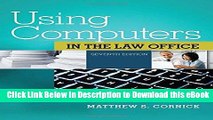 [Read Book] Using Computers in the Law Office (with Premium Web Site Printed Access Card) (West