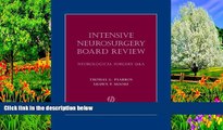 BEST PDF  Intensive Neurosurgery Board Review: Neurological Surgery Q A Thomas Psarros Full Book