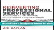 [Read Book] Reinventing Professional Services: Building Your Business in the Digital Marketplace