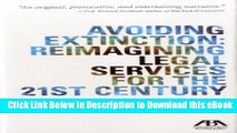 DOWNLOAD Avoiding Extinction: Reimagining Legal Services for the 21st Century Kindle