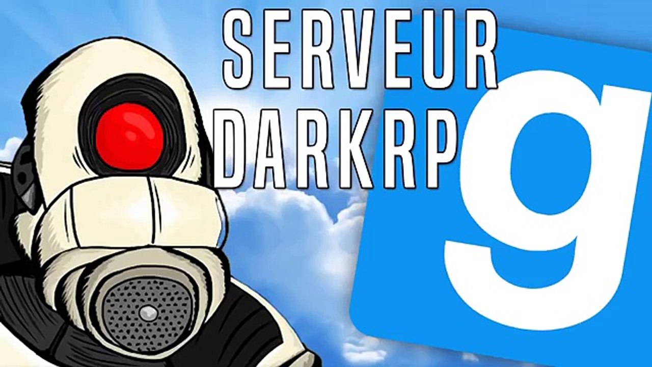 JE CRÉE MON SERVEUR GMOD DARKRP ?