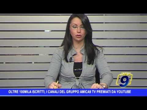 Oltre 100mila iscritti, i canali del gruppo Amica 9 premiati da Youtube