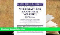 Read Online Rigos Primer Series Uniform Bar Exam (UBE) Multistate Bar Exam (MBE) Volume 2: 2017