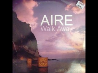 AIRE.(WALK AWAY.(PARISI & GOLDSCHMITZ REMIX.)(12''.)(2001.)