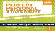 [Read Book] How to Write the Perfect Personal Statement: Write powerful essays for law, business,