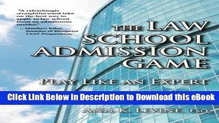 [Read Book] The Law School Admission Game: Play Like an Expert, Second Edition (Law School Expert)