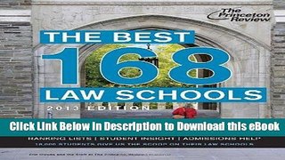 [Read Book] The Best 168 Law Schools, 2013 Edition (Graduate School Admissions Guides) Mobi