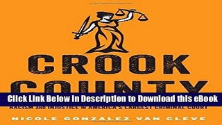 [Read Book] Crook County: Racism and Injustice in America s Largest Criminal Court Mobi