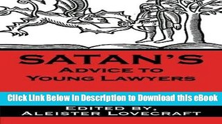 [Read Book] Satan s Advice to Young Lawyers Kindle