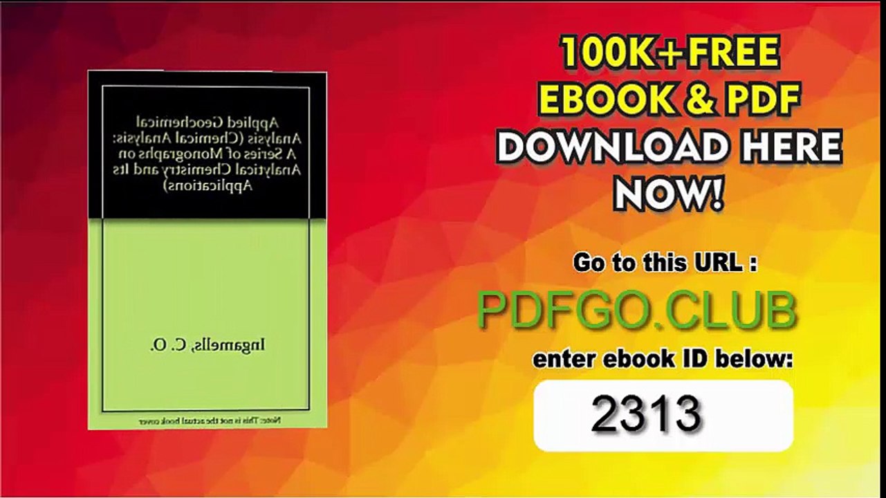 Applied Geochemical Analysis (Chemical Analysis_ A Series of Monographs on Analytical Chemistry and Its Applications) 1st Edition