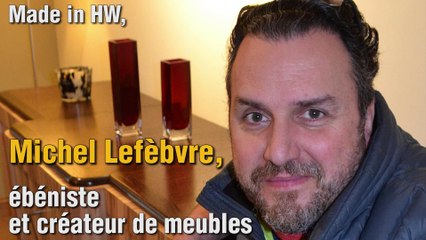 Michel Lefèbvre ébéniste et créateur de meuble