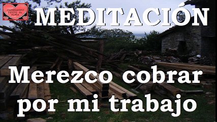 MEDITACIÓN GUIADA. Merezco cobrar por mi trabajo.