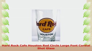 Hard Rock Cafe Houston Red Circle Large Font Cordial Shot Glass d53b967b
