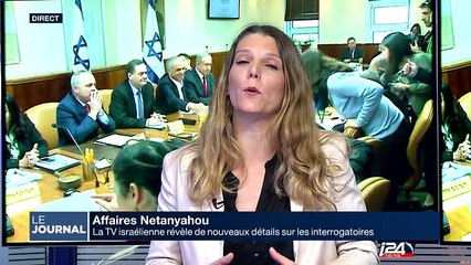 La TV israélienne révèle de nouveaux détails sur les interrogatoires de Netanyahou