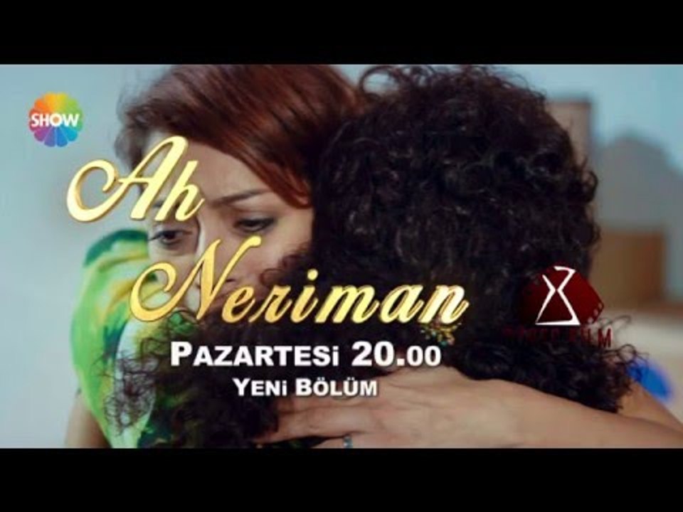 Ah Neriman 3. Bölüm Tanıtımı