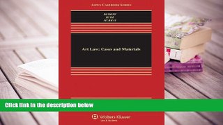BEST PDF  Art Law: Cases and Materials, Revised Edition (Aspen Casebook) [DOWNLOAD] ONLINE