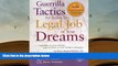PDF [FREE] DOWNLOAD  Guerrilla Tactics for Getting the Legal Job of Your Dreams, 2nd Edition BOOK