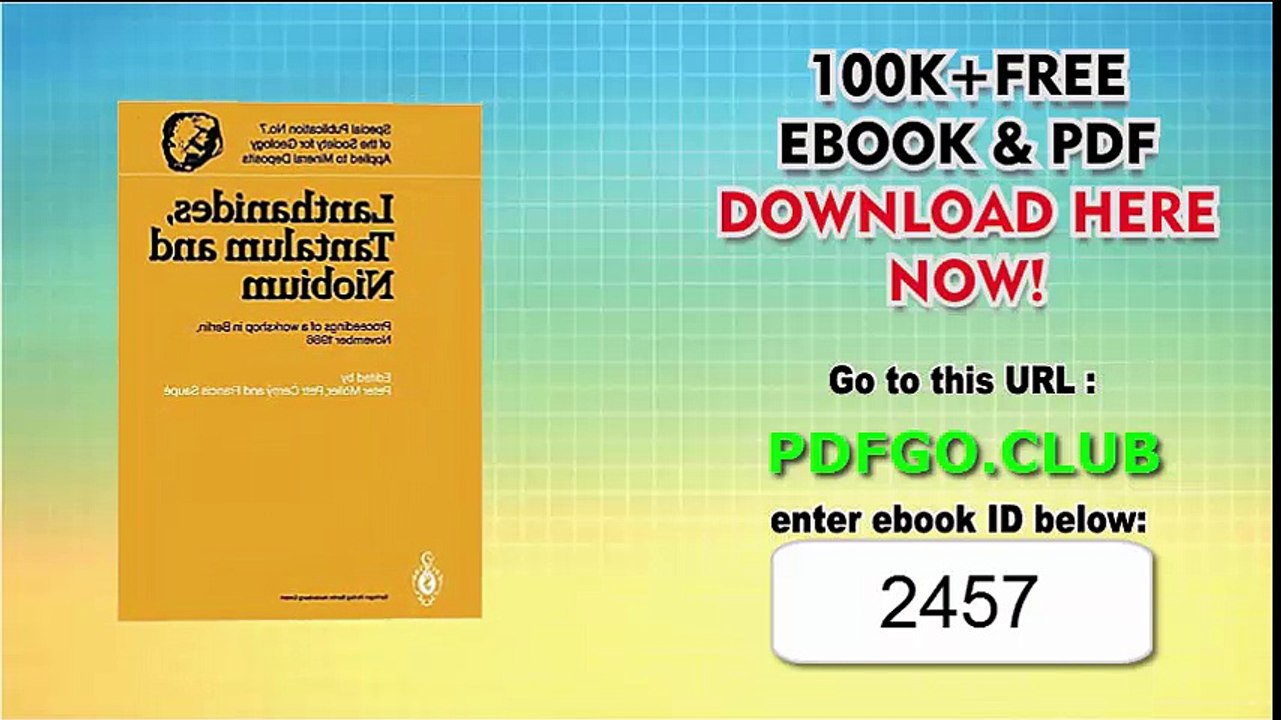 Lanthanides, Tantalum and Niobium_ Mineralogy, Geochemistry, Characteristics of Primary Ore Deposits, Prospecting, Processing and Applications