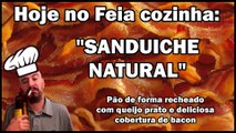 Feia Cozinha - #01 - Sanduíche Natural
