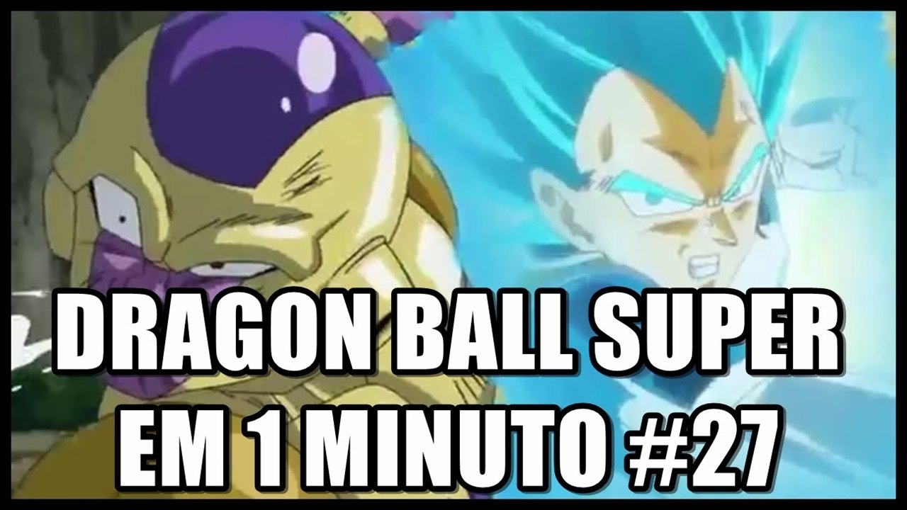 Dragon Ball Super em 1 minuto #27